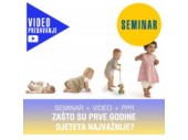 ZAŠTO SU PRVE GODINE DJETETA NAJVAŽNIJE? - VIDEO SEMINAR